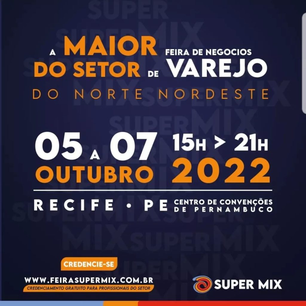 Super Mix 2022: de 05 a 07 de outubro no Centro de Convenções de Pernambuco